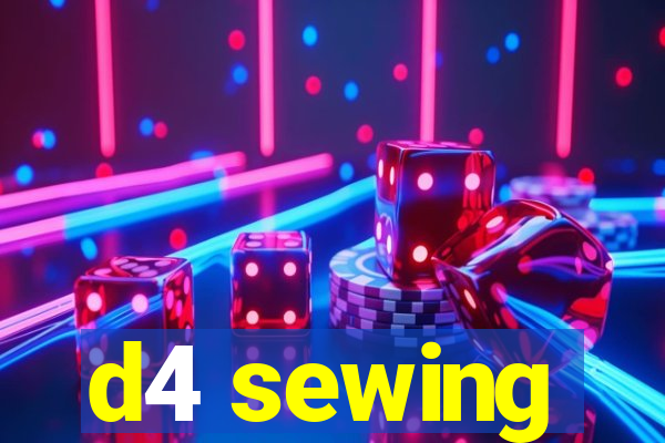 d4 sewing